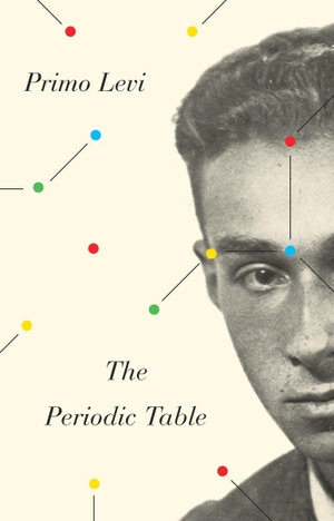Levi, Primo. The Periodic Table - A Memoir. Knopf Doubleday Publishing Group, 1995.