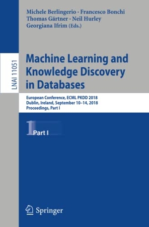 Berlingerio, Michele / Francesco Bonchi et al (Hrsg.). Machine Learning and Knowledge Discovery in Databases - European Conference, ECML PKDD 2018, Dublin, Ireland, September 10¿14, 2018, Proceedings, Part I. Springer International Publishing, 2019.