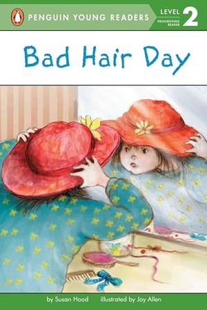 Hood, Susan. Bad Hair Day. Penguin Young Readers Group, 1999.