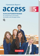 Access - Bayern 5. Jahrgangsstufe - Schulaufgabentrainer mit Audios und Lösungen online