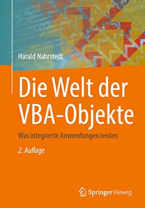 Nahrstedt, Harald. Die Welt der VBA-Objekte - Was integrierte Anwendungen leisten. Springer Fachmedien Wiesbaden, 2022.