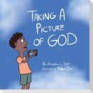 Taking A Picture of God
