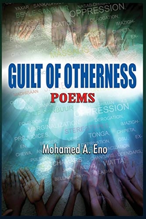 Eno, Mohamed A.. Guilt of Otherness - Poems. Adonis & Abbey Publishers Ltd, 2013.