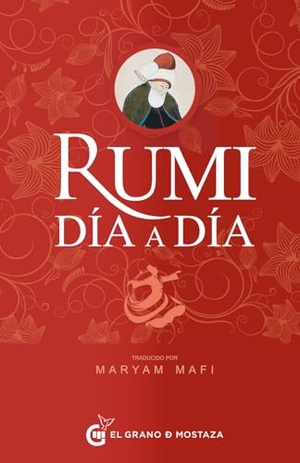 Rumi. Rumi, Dia a Dia. El Grano de Mostaza Ediciones, 2025.