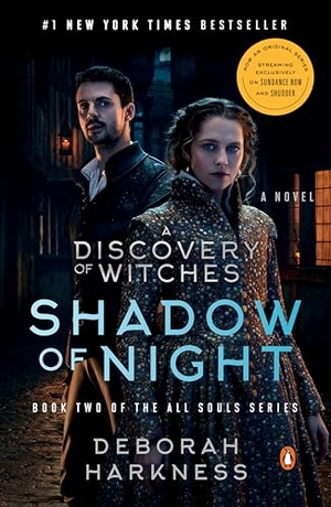 Harkness, Deborah. Shadow of Night (Movie Tie-In) - A Novel. Random House, 2021.