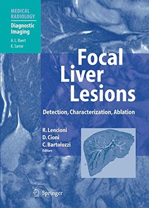 Lencioni, Riccardo / Carlo Bartolozzi et al (Hrsg.). Focal Liver Lesions - Detection, Characterization, Ablation. Springer Berlin Heidelberg, 2010.