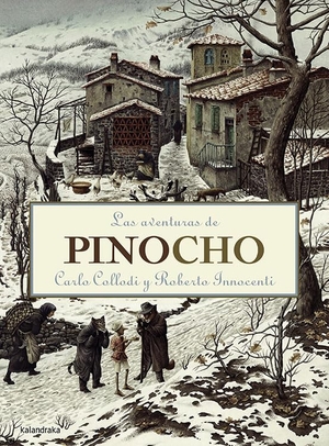 Collodi, Carlo. Las aventuras de Pinocho. Kalandraka Ediciones Andalucía, S.L., 2005.