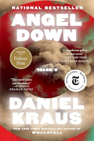 Kraus, Daniel. Angel Down. Atria Books, 2025.