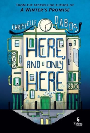 Dabos, Christelle. Here, and Only Here. Europa Editions (UK) Ltd, 2023.