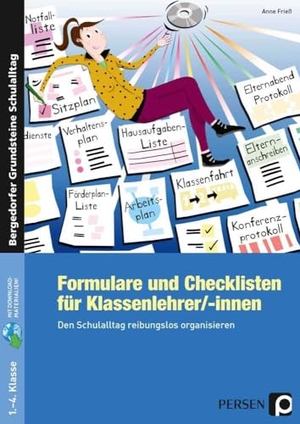 Frieß, Anne. Formulare und Checklisten für Klassenlehrer/-innen - Den Schulalltag reibungslos organisieren. Persen Verlag i.d. AAP, 2008.