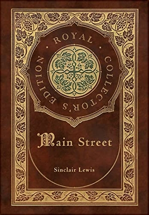 Lewis, Sinclair. Main Street (Royal Collector's Edition) (Case Laminate Hardcover with Jacket). Engage Books, 2022.