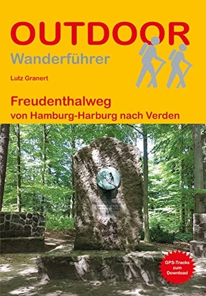 Granert, Lutz. Freudenthalweg - von Hamburg-Harburg nach Verden. Stein, Conrad Verlag, 2023.