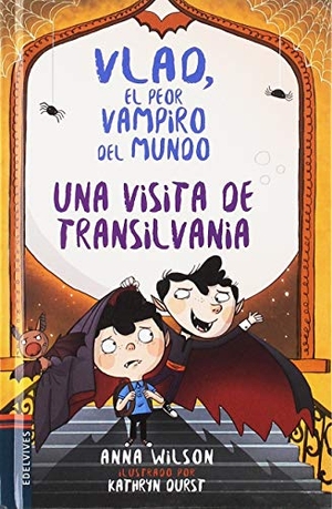 Wilson, Anna / Anne Wilson. Una visita de Transilvania. Editorial Luis Vives (Edelvives), 2018.