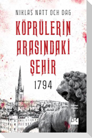 1794 Köprülerin Arasindaki Sehir