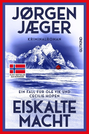 Jæger, Jørgen. Eiskalte Macht - Ein Fall für Ole Vik und Cecilie Hopen | Skandinavische Spannung - der nächste Fall der norwegischen Bestsellerreihe | bald als ARD-Serie!. Gutkind Verlag, 2027.