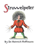 Struwwelpeter, or Pretty Stories and Funny Pictures