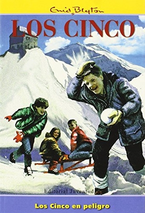 Blyton, Enid. Los Cinco en peligro. Editorial Juventud, S.A., 1992.