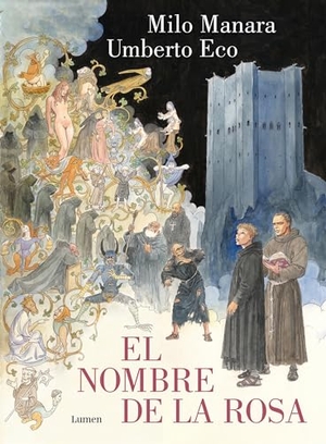 Eco, Umberto. El Nombre de la Rosa. La Novela Gráfica Vol 1 / The Name of the Rose. the Graphi C Novel. Lumen Press, 2023.