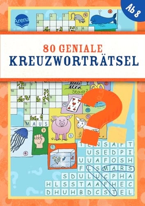 Deike. 80 geniale Kreuzworträtsel - 80 geniale Rätsel ab 8, mit Kreuzwort-, Bilder-, Gitterrätseln uvm.. Arena Verlag GmbH, 2024.
