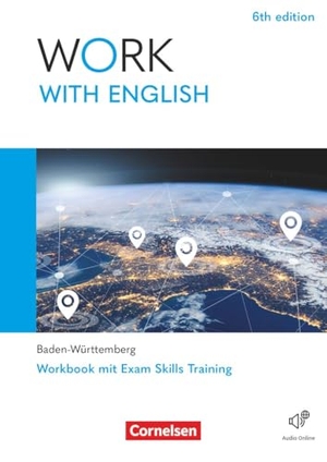Williams, Steve / Abram, James et al. Work with English A2-B1 - 6th edition - Baden-Württemberg - Arbeitsheft mit Lösungsbeileger. Cornelsen Verlag GmbH, 2026.