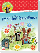 Der kleine Maulwurf: Mein fröhliches Rätselbuch