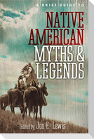 A Brief Guide to Native American Myths and Legends