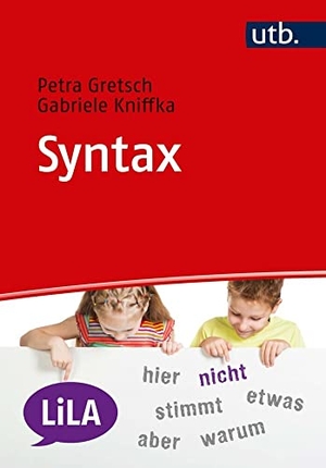 Gretsch, Petra / Gabriele Kniffka. Syntax. UTB GmbH, 2026.