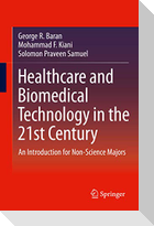 Healthcare and Biomedical Technology in the 21st Century