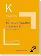 Die TOP 35 Klausurfälle Schuldrecht BT 3