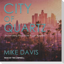 City of Quartz Lib/E: Excavating the Future in Los Angeles