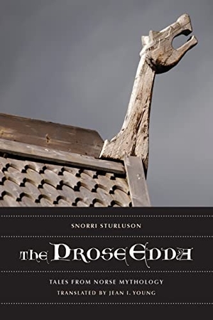 Sturluson, Snorri. The Prose Edda - Tales from Norse Mythology. University of California Press, 2012.