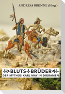 Blutsbrüder - Der Mythos Karl May in Dioramen
