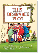 This Desirable Plot