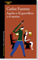 Aquiles O El Guerrillero Y El Asesino / Achilles or the Warrior and the Murderer
