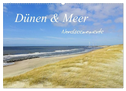 Dünen und Meer Nordseemomente (Wandkalender 2024 DIN A2 quer), CALVENDO Monatskalender