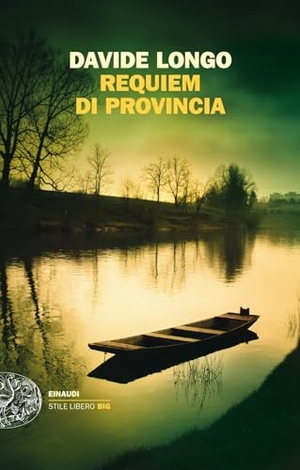 Longo, Davide. Requiem di provincia. Einaudi, 2023.