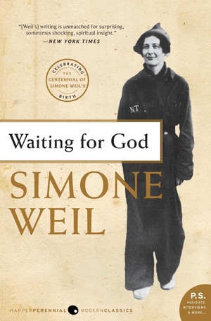 Weil, Simone. Waiting for God. Harper Perennial, 2020.