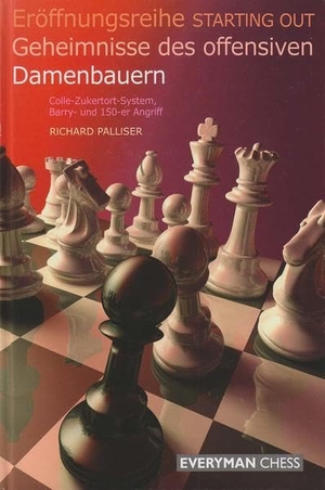 Palliser, Richard. Geheimnisse des offensiven Damenbauern - Colle-Zukertort-System, Barry- und 150er Angriff. Beyer, Joachim Verlag, 2009.
