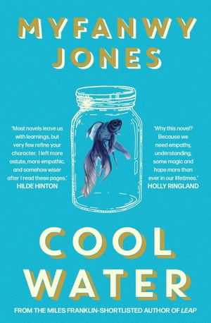 Jones, Myfanwy. Cool Water. Cassell, 2024.