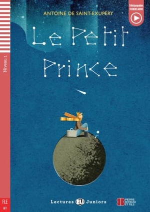 Saint-Exupéry, Antoine de. Le Petit Prince. Klett Sprachen GmbH, 2015.