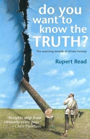 Read, Rupert. Do you want to know the truth? The surprising rewards of climate honesty. Jorge Sousa, 2022.