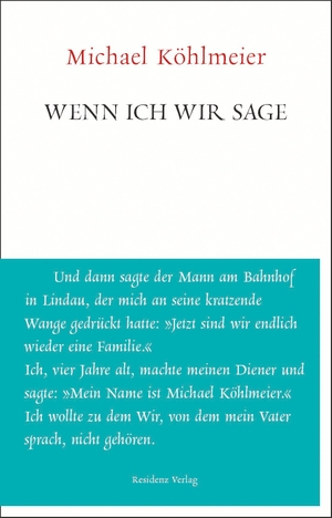 Köhlmeier, Michael. Wenn ich wir sage. Residenz Verlag, 2019.