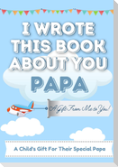 I Wrote This Book About You Papa