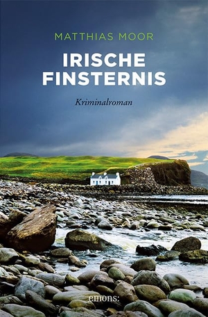 Moor, Matthias. Irische Finsternis - Kriminalroman. Emons Verlag, 2021.