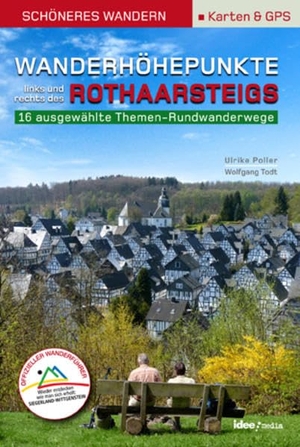 Poller, Ulrike / Wolfgang Todt. Wanderhöhepunkte rechts und links des Rothaarsteigs - Schönes Wandern Pocket mit Detail-Karten, Profilen und GPS-Daten - 12 traumhafte neue Rundtouren im Siegerland. Idee Media GmbH, 2013.