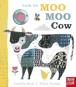 Reid, Camilla. Look, it's Moo Moo Cow. Nosy Crow IWUK, 2022.