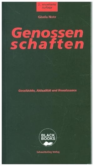 Notz, Gisela. Genossenschaften - Geschichte, Aktualität und Renaissance. Schmetterling Verlag GmbH, 2023.
