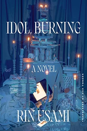 Usami, Rin. Idol, Burning. HarperCollins, 2022.