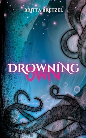 Bretzel, Britta. DrOWNing. Realm & Rune Verlag, 2026.