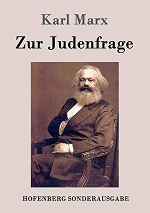 Marx, Karl. Zur Judenfrage. Hofenberg, 2016.